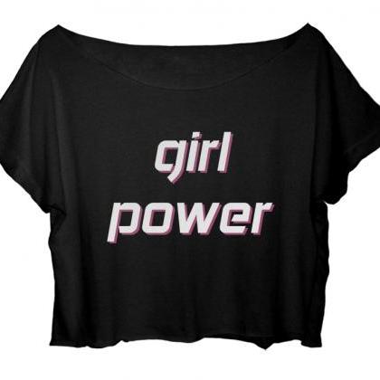 Girl Power Shirt Funny Women's Crop..