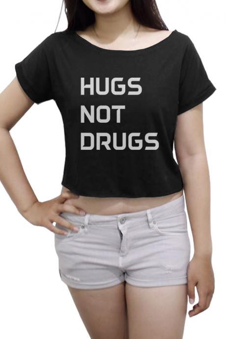 Women's Joke Shirt Hugs Not Drugs Tee Funny Crop Top